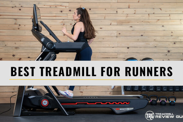 Best Treadmill for Serious Runners